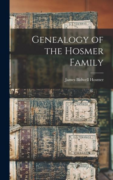 Genealogy of the Hosmer Family