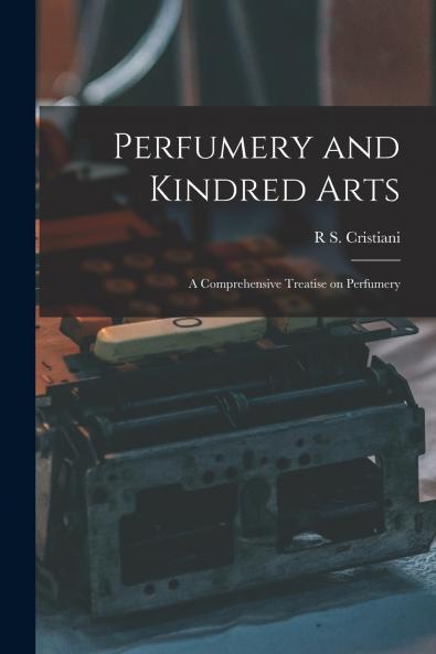 Perfumery and Kindred Arts
