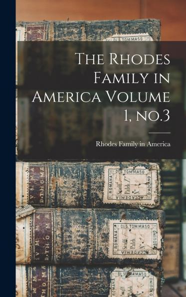The Rhodes Family in America Volume 1 no.3