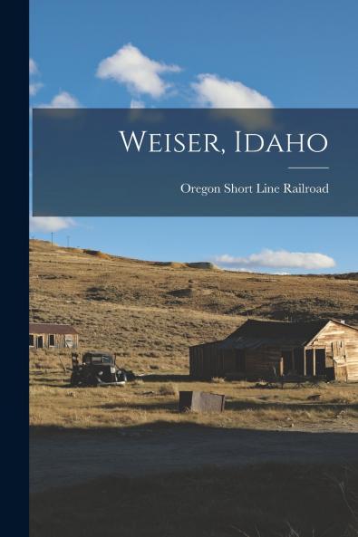 Weiser Idaho