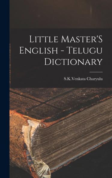 Little Master'S English - Telugu Dictionary