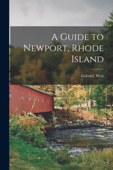 A Guide to Newport Rhode Island