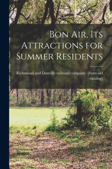 Bon Air its Attractions for Summer Residents