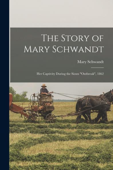 The Story of Mary Schwandt