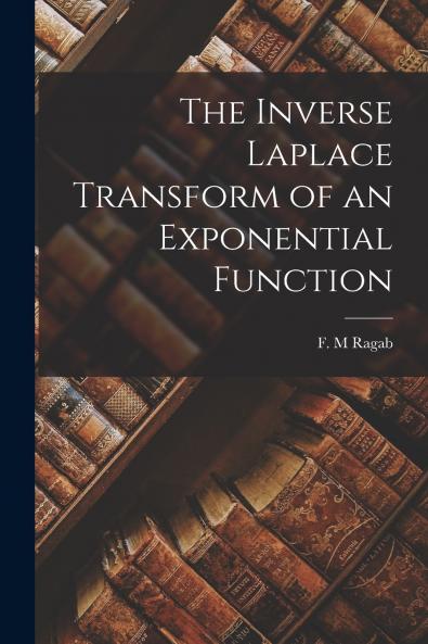 The Inverse Laplace Transform of an Exponential Function