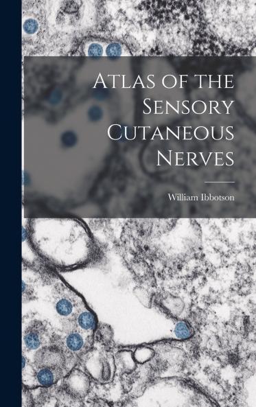 Atlas of the Sensory Cutaneous Nerves