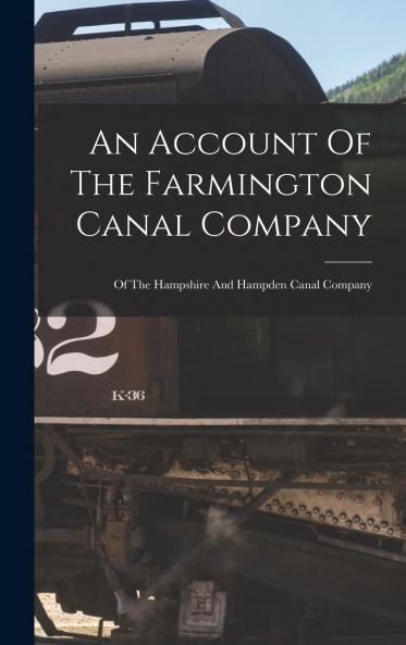 An Account Of The Farmington Canal Company