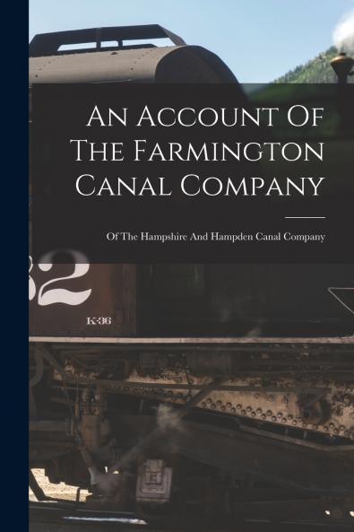 An Account Of The Farmington Canal Company