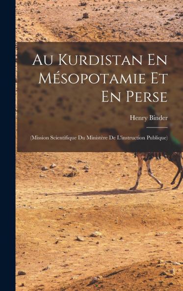 Au Kurdistan En Mésopotamie Et En Perse