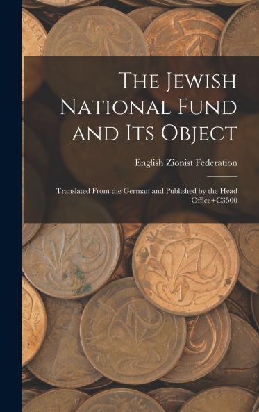 The Jewish National Fund and its Object