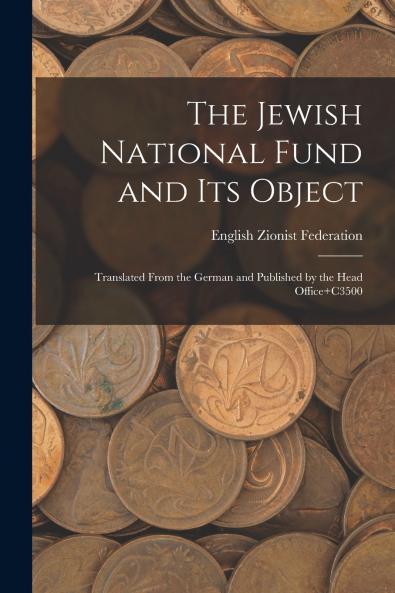 The Jewish National Fund and its Object