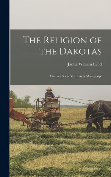 The Religion of the Dakotas