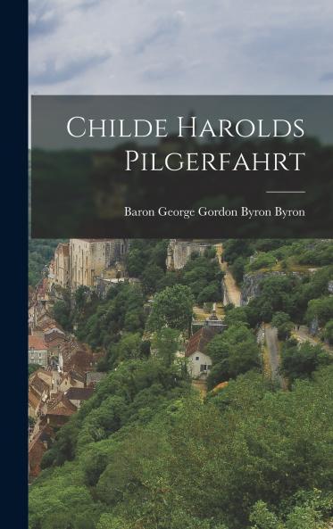 Childe Harolds Pilgerfahrt