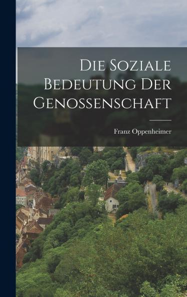 Die Soziale Bedeutung Der Genossenschaft