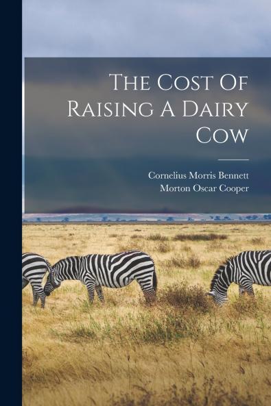 The Cost Of Raising A Dairy Cow