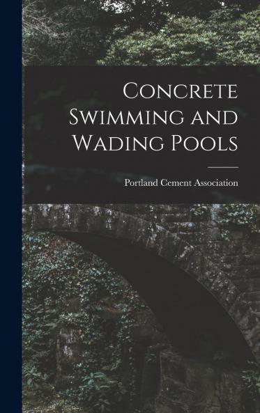 Concrete Swimming and Wading Pools