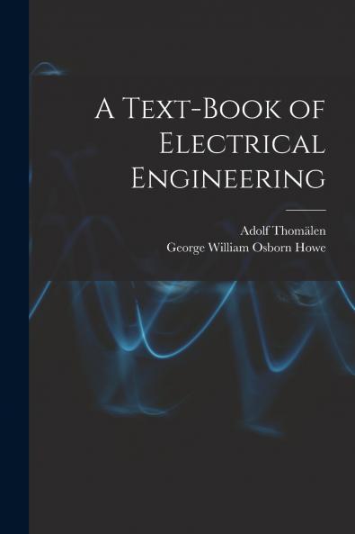 A Text-book of Electrical Engineering