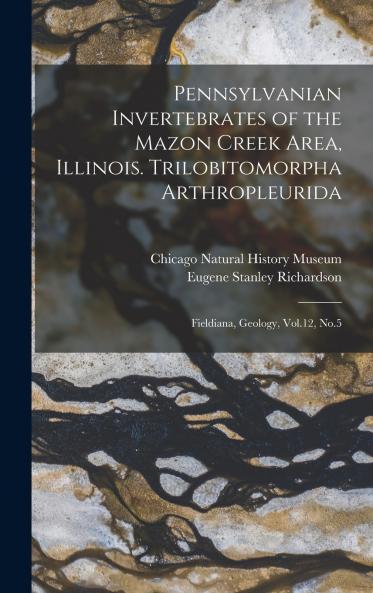 Pennsylvanian Invertebrates of the Mazon Creek Area Illinois. Trilobitomorpha Arthropleurida