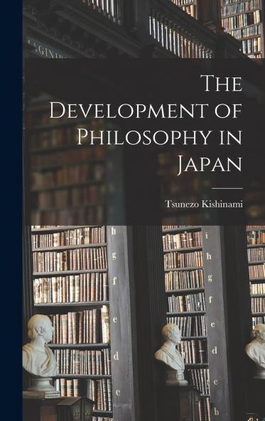 The Development of Philosophy in Japan