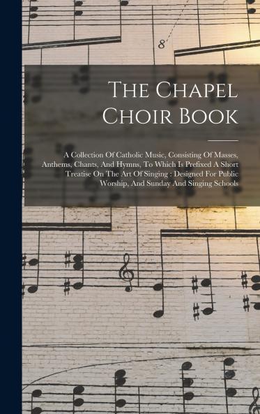 The Chapel Choir Book