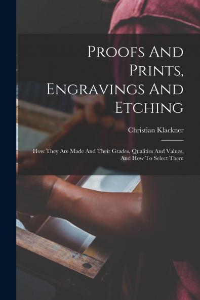 Proofs And Prints Engravings And Etching