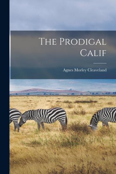 The Prodigal Calif