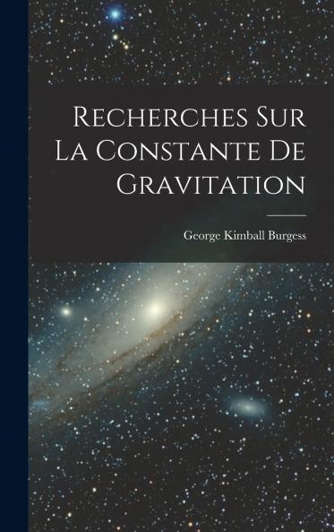 Recherches Sur La Constante De Gravitation