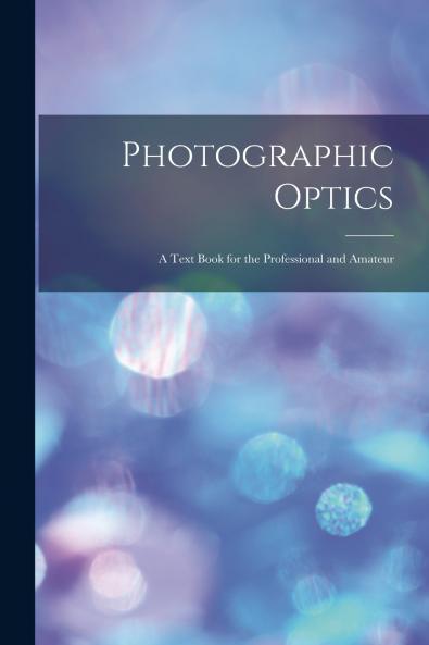 Photographic Optics
