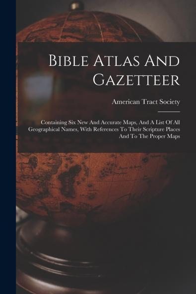 Bible Atlas And Gazetteer