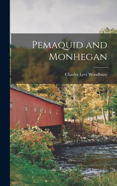 Pemaquid and Monhegan