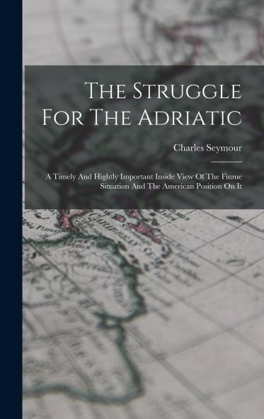 The Struggle For The Adriatic