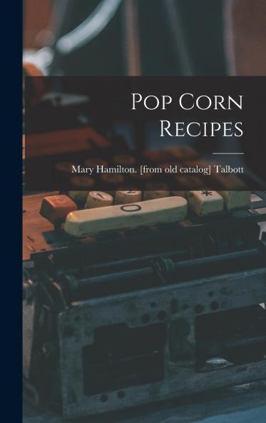 Pop Corn Recipes