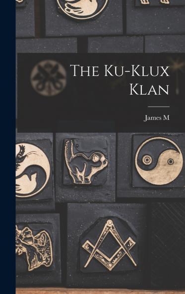 The Ku-Klux Klan
