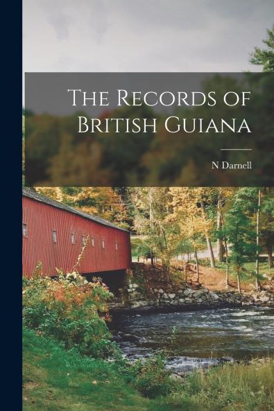 The Records of British Guiana
