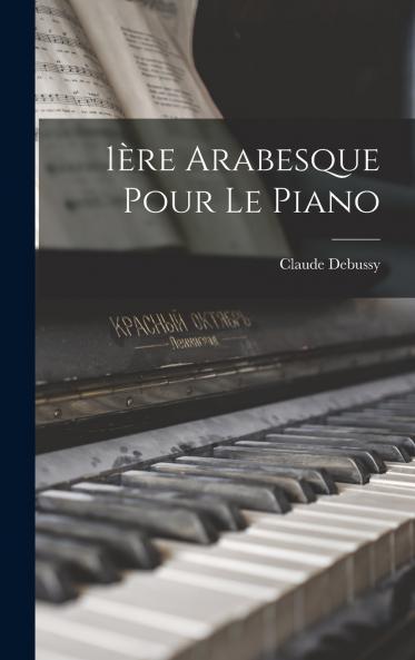 1��re arabesque pour le piano