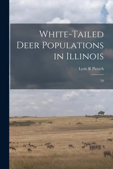 White-tailed Deer Populations in Illinois