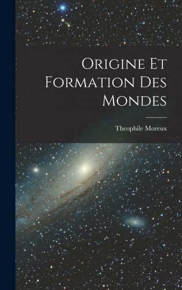 Origine et formation des mondes