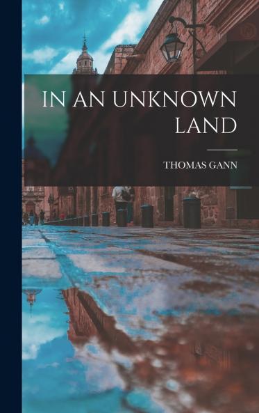 IN AN UNKNOWN LAND