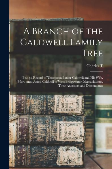 A Branch of the Caldwell Family Tree