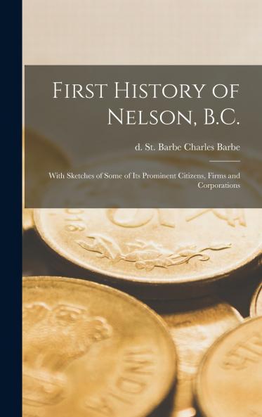 First History of Nelson B.C.