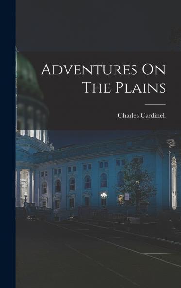 Adventures On The Plains