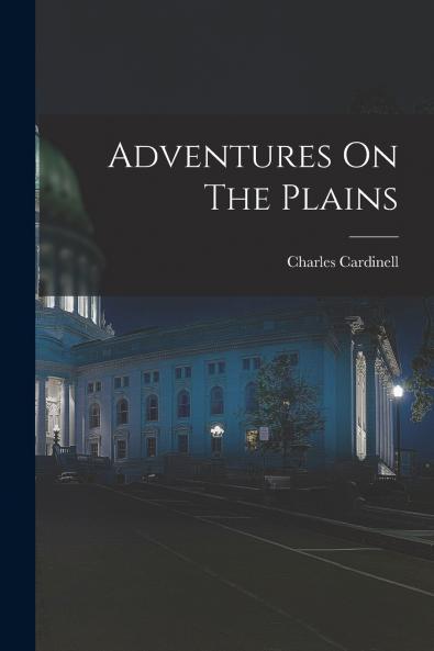 Adventures On The Plains