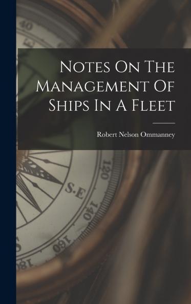 Notes On The Management Of Ships In A Fleet