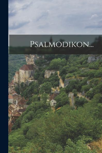 Psalmodikon...