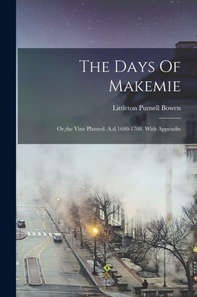 The Days Of Makemie