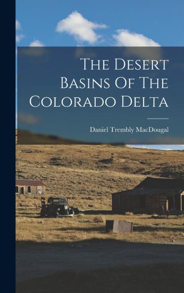 The Desert Basins Of The Colorado Delta