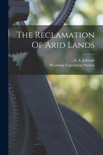 The Reclamation Of Arid Lands