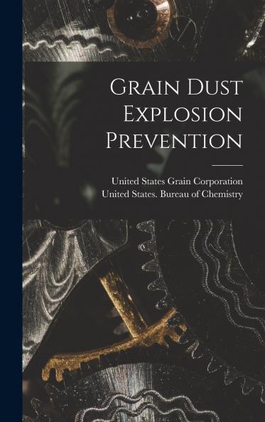 Grain Dust Explosion Prevention