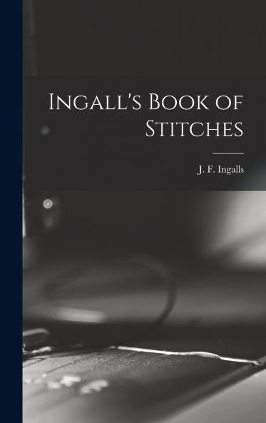 Ingall's Book of Stitches
