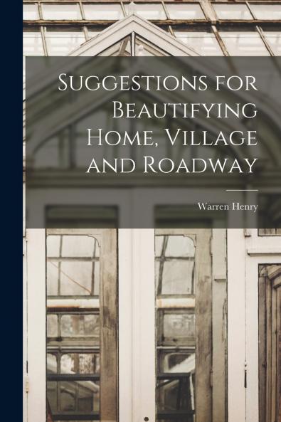Suggestions for Beautifying Home Village and Roadway